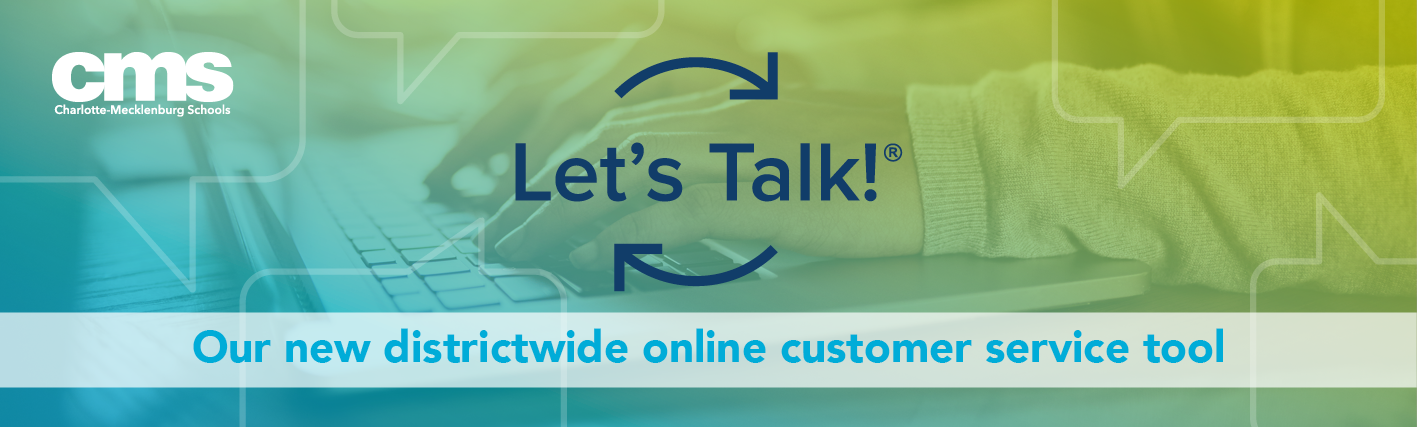 Let's Talk! Our new districtwide online customer service tool